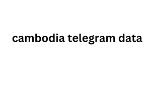 cambodia telegram data