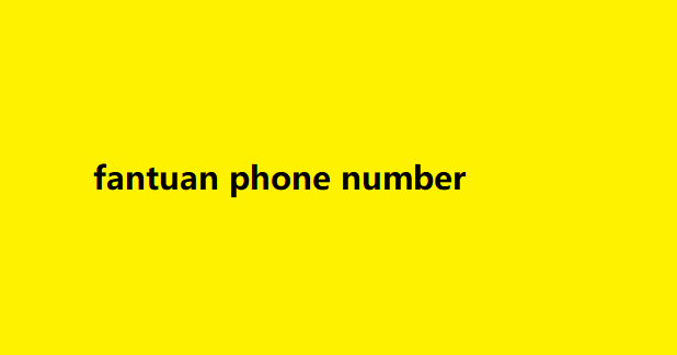 fantuan phone number 